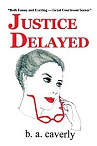 Justice Delayed (Paperback)