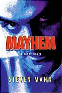 Mayhem: A Boxer Novel (Paperback)