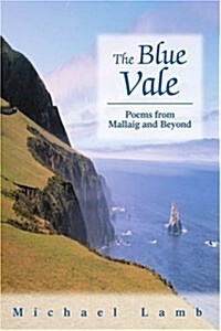 The Blue Vale: Poems from Mallaig and Beyond (Paperback)