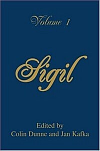 Sigil: Volume I (Paperback)