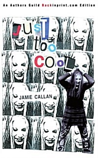 Just Too Cool (Paperback)