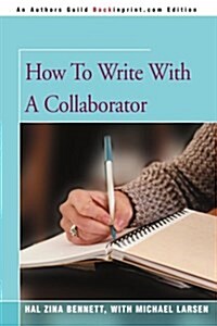 How to Write with a Collaborator (Paperback)