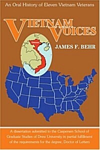 Vietnam Voices: An Oral History of Eleven Vietnam Veterans (Paperback)
