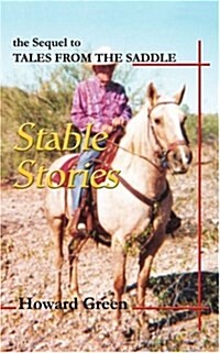 Stable Stories: The Sequel to Tales from the Saddle (Paperback)