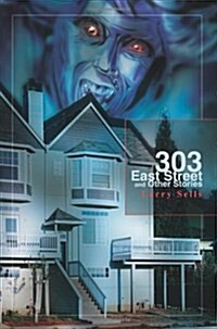 303 East Street and Other Stories (Paperback)