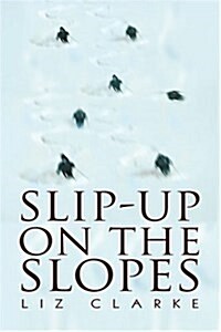 Slip-Up on the Slopes (Paperback)