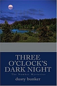 Three OClocks Dark Night: The Number Mysteries (Paperback)