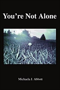 Youre Not Alone (Paperback)