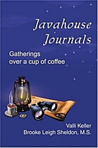 Javahouse Journals: Gatherings Over a Cup of Coffee (Paperback)