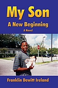 My Son: A New Beginning (Paperback)
