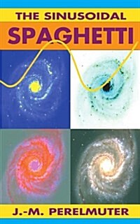 The Sinusoidal Spaghetti (Paperback)