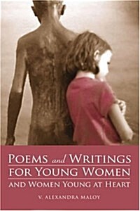 Poems and Writings for Young Women and Women Young at Heart (Paperback)