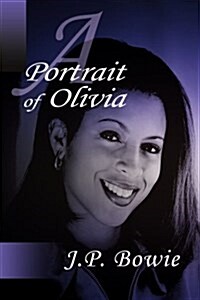 A Portrait of Olivia (Paperback)