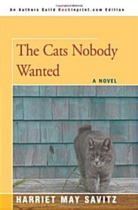 The Cats Nobody Wanted (Paperback)