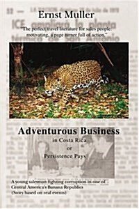 Adventurous Business in Costa Rica Orpersistence Pays (Paperback)