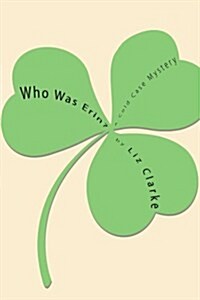 Who Was Erin? (Paperback)