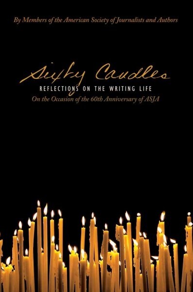 Sixty Candles: Reflections on the Writing Life (Paperback)