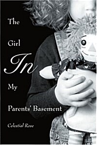 The Girl in My Parents Basement (Paperback)