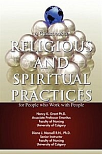 A Guidebook to Religious and Spiritual Practices for People Who Work with People (Paperback)