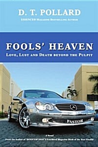 Fools Heaven: Love, Lust and Death Beyond the Pulpit (Paperback)