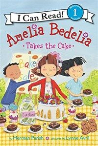 Amelia Bedelia Takes the Cake (Paperback)