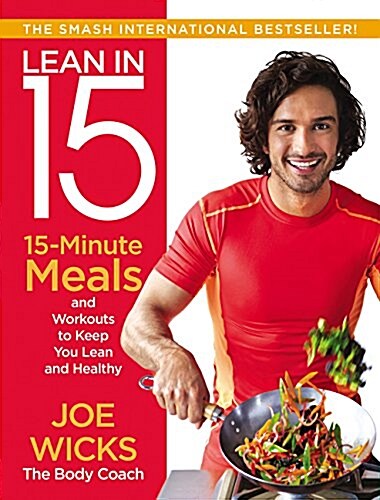 Lean in 15: 15-Minute Meals and Workouts to Keep You Lean and Healthy (Paperback)