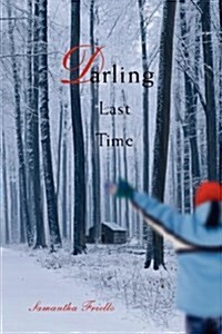 Darling Last Time (Paperback)