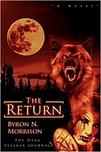 The Return: The Dark Stalker Journals (Paperback)