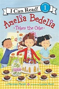 Amelia Bedelia Takes the Cake (Hardcover)