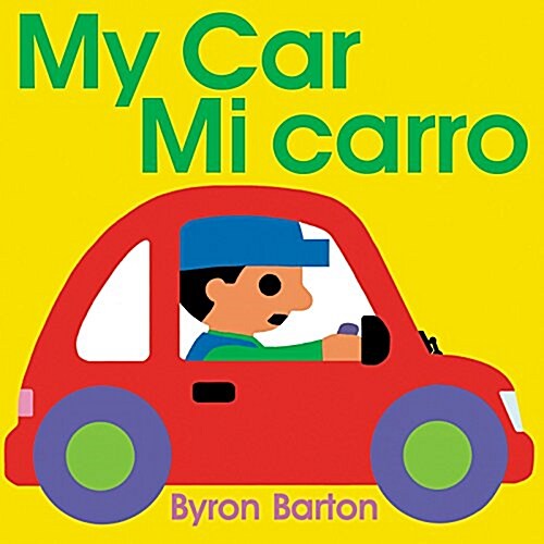 My Car/Mi Carro: Bilingual English-Spanish (Paperback)