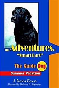 The Adventures of Smart Bart: The Guide Dog (Hardcover)