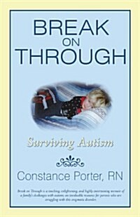 Break on Through: Surviving Autism (Paperback)