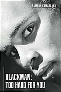 Blackman: Too Hard for You (Paperback)