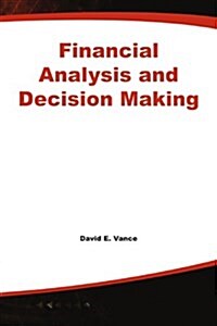 Financial Analysis and Decision Making (Paperback)