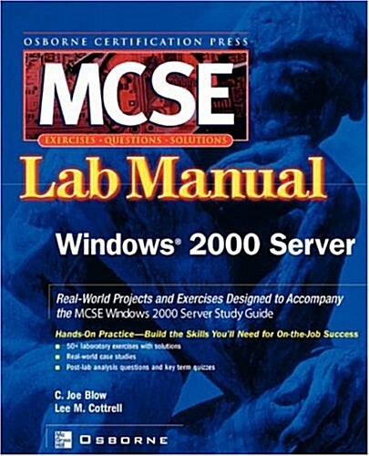 MCSE Windows 2000 Server: Lab Manual (Exam 70 215) (Paperback)