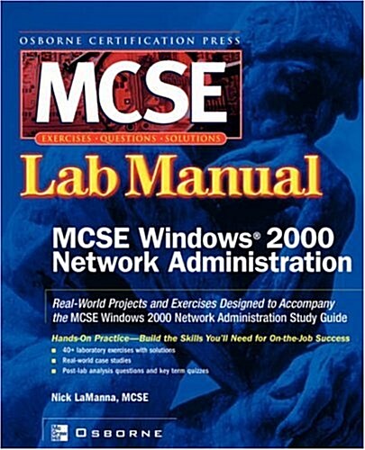 MCSE Windows 2000 Network Administration: Lab Manual (Paperback)