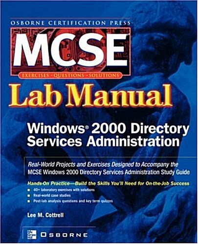 MCSE Windows 2000 Directory Services Administration: Lab Manual (Exam 70 217) (Paperback)