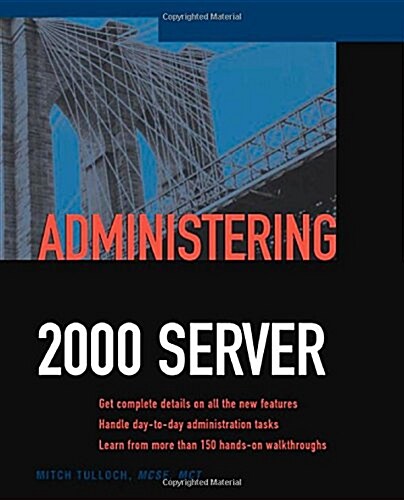 Administering Exchange Server 2000 (Paperback)