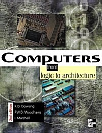 Computers: From Logic to Architecture (Paperback, 2, Revised)