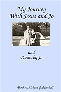 My Journey with Jesus and Jo (Paperback)