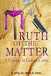Truth of the Matter (Paperback)