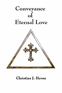Conveyance of Eternal Love (Paperback)