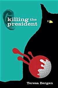 Killing the President (Paperback)