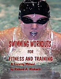 Swimming Workouts for Fitness and Training (Paperback)
