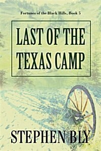 Last of the Texas Camp (Paperback)