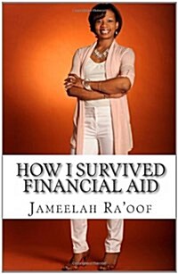 How I Survived Financial Aid (Paperback)
