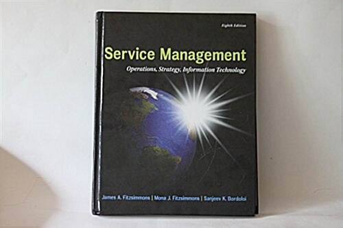 Service Management: Operations, Strategy, Information Technology (Hardcover, 8)