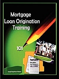 Mortgage Loan Origination Training (Paperback)