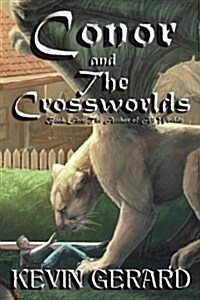 Conor and the Crossworlds, Book Five: The Author of All Worlds (Paperback)