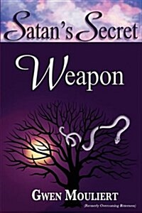 Satans Secret Weapon (Paperback)